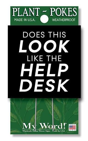 Does This Look Like The Help Desk Plant Poke