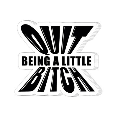 Little Bitch Sticker