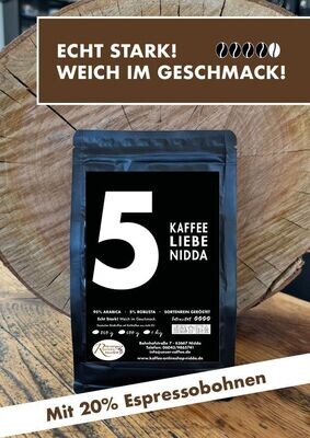 No5 Kaffee · Liebe · Nidda
Unser Caffee · 95% Arabica ·5% Robusta