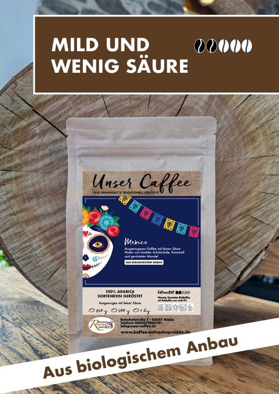 Mexico Kaffee aus Bioanbau · 100% Arabica Mexico Kaffee aus Bioanbau · 100% Arabica