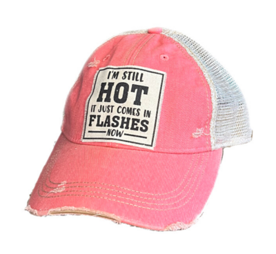 I'm Still Hot Truckers Hat