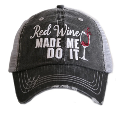 Red Wine Made Me Do It Trucker Hat