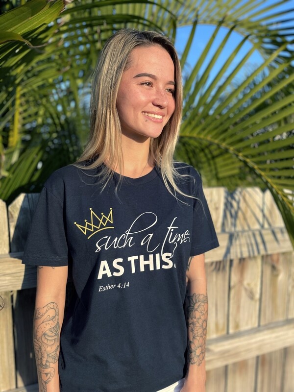 Such a Time as This Crew Neck Tee