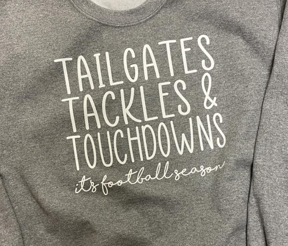 Tailgates, Tackles and Touchdowns - tshirt