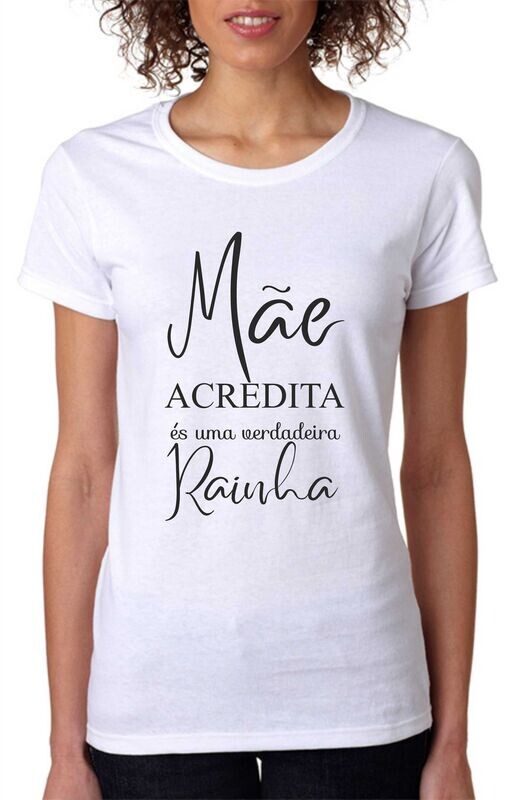 Tshirt Mãe Rainha