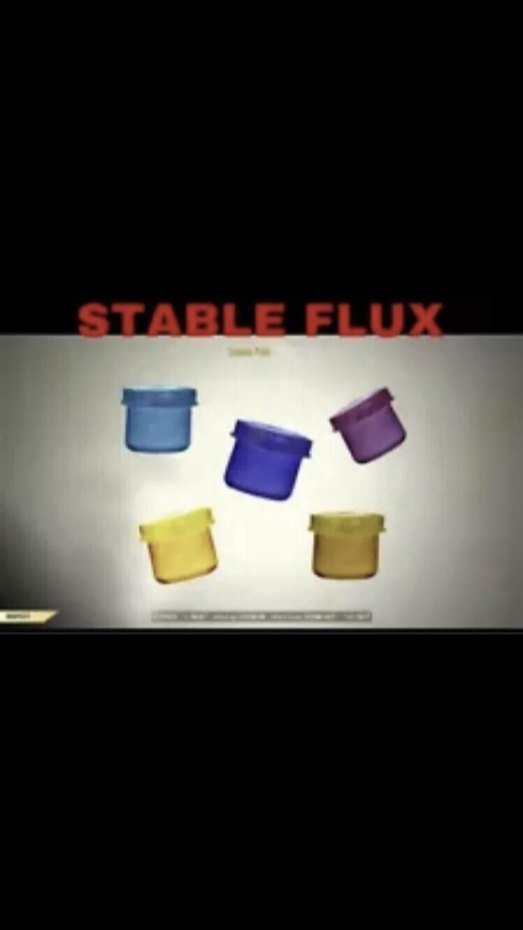 X150 Of Each Stable Flux (750 Total)