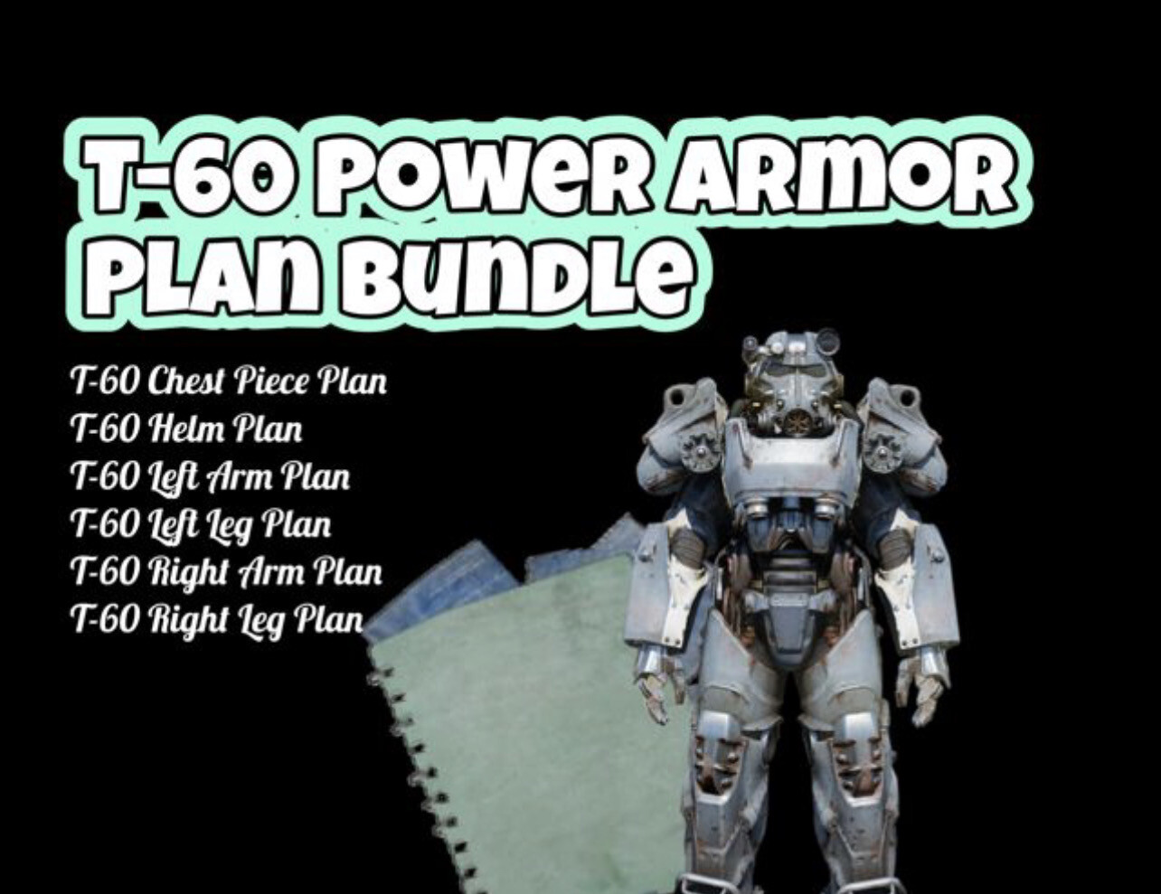 T-60 Power Armor Plans Full Set (Helmet, Torso, Arms, Legs)