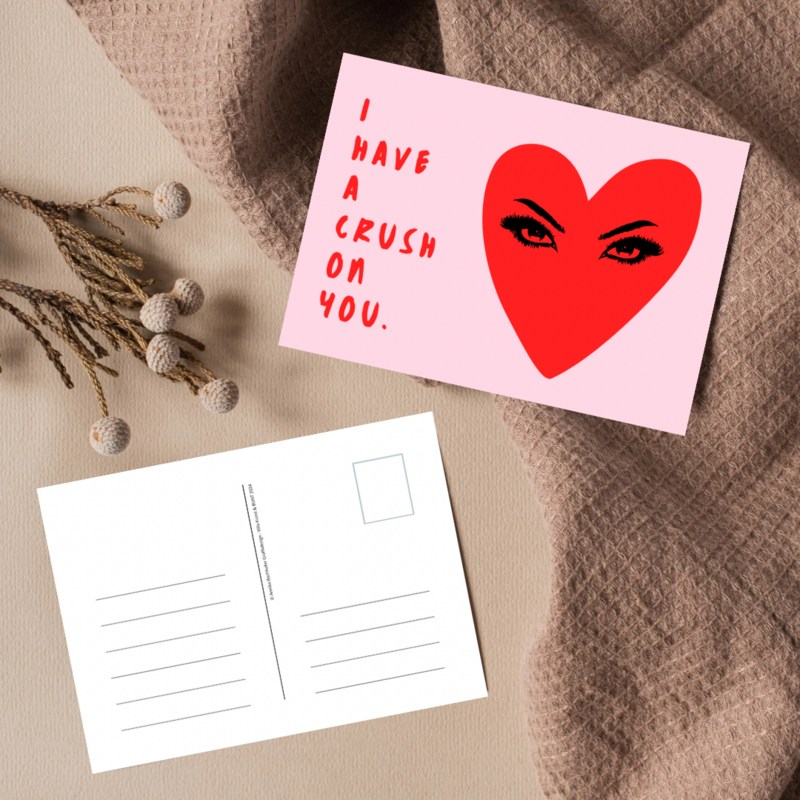 Postkarte „I HAVE A CRUSH ON YOU.“