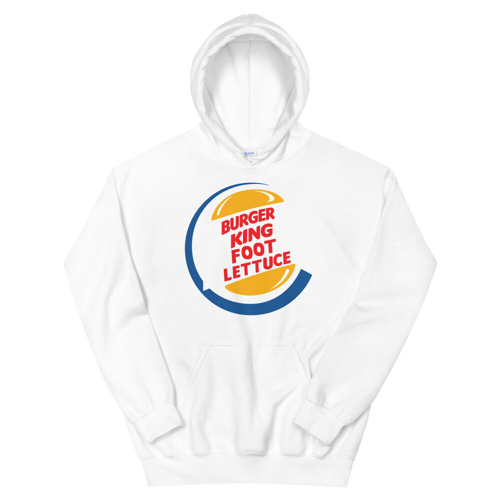 Buger King Foot Lettuce Hoodie