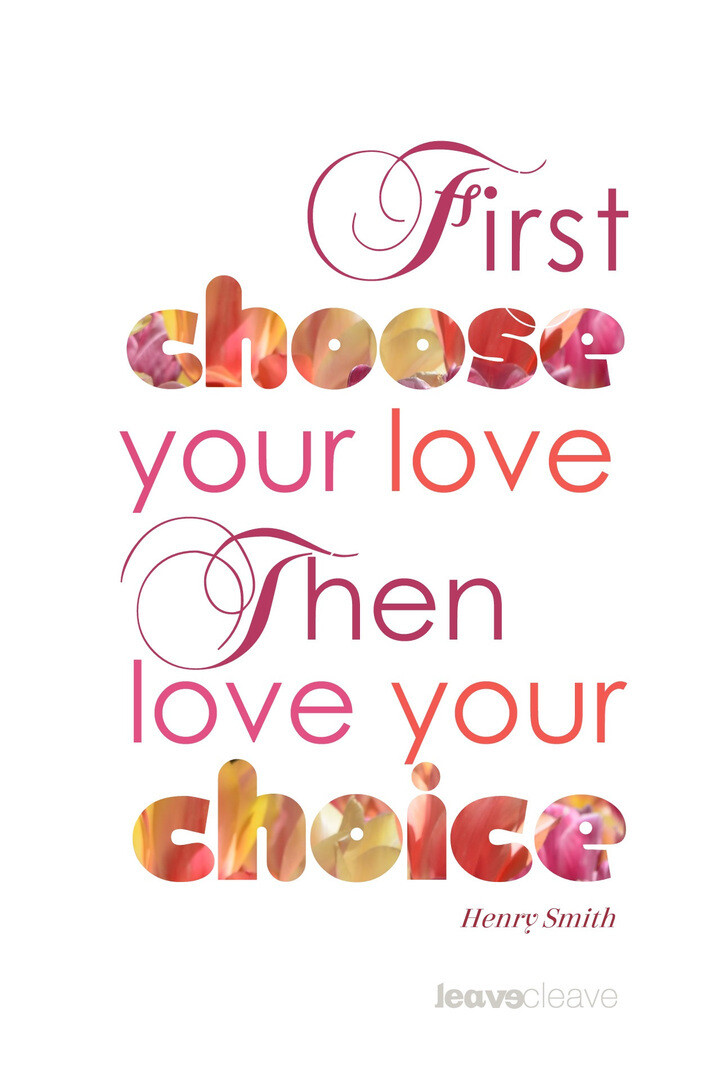 *Choose your Love (portrait)