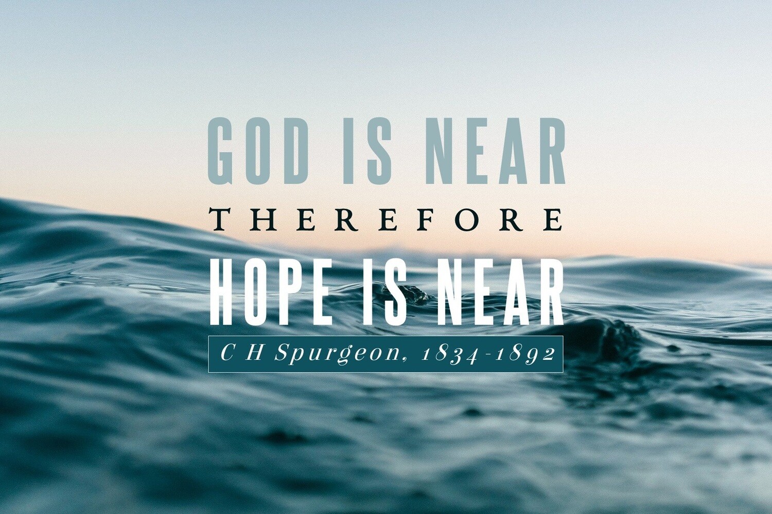 God equals hope - C H Spurgeon
