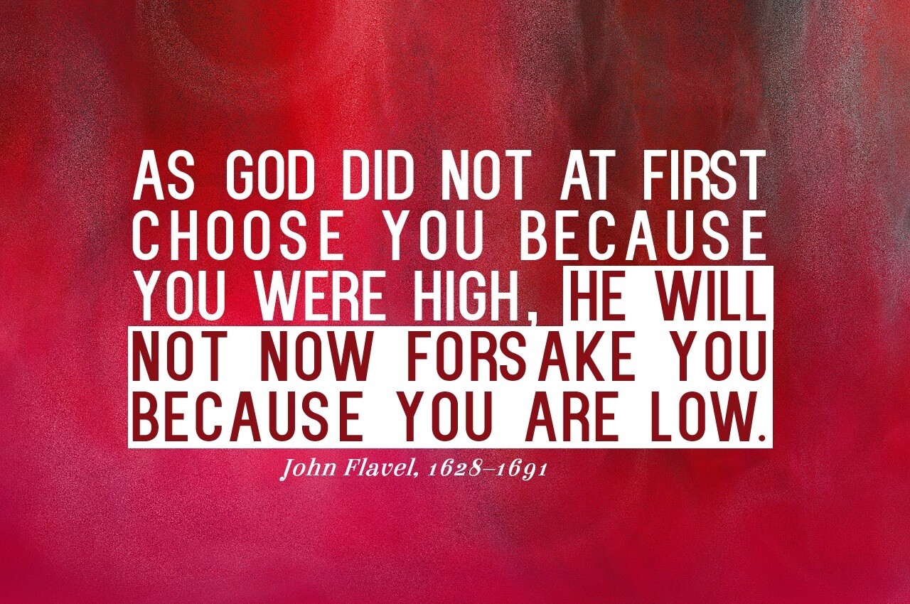 *Not Forsake - John Flavel