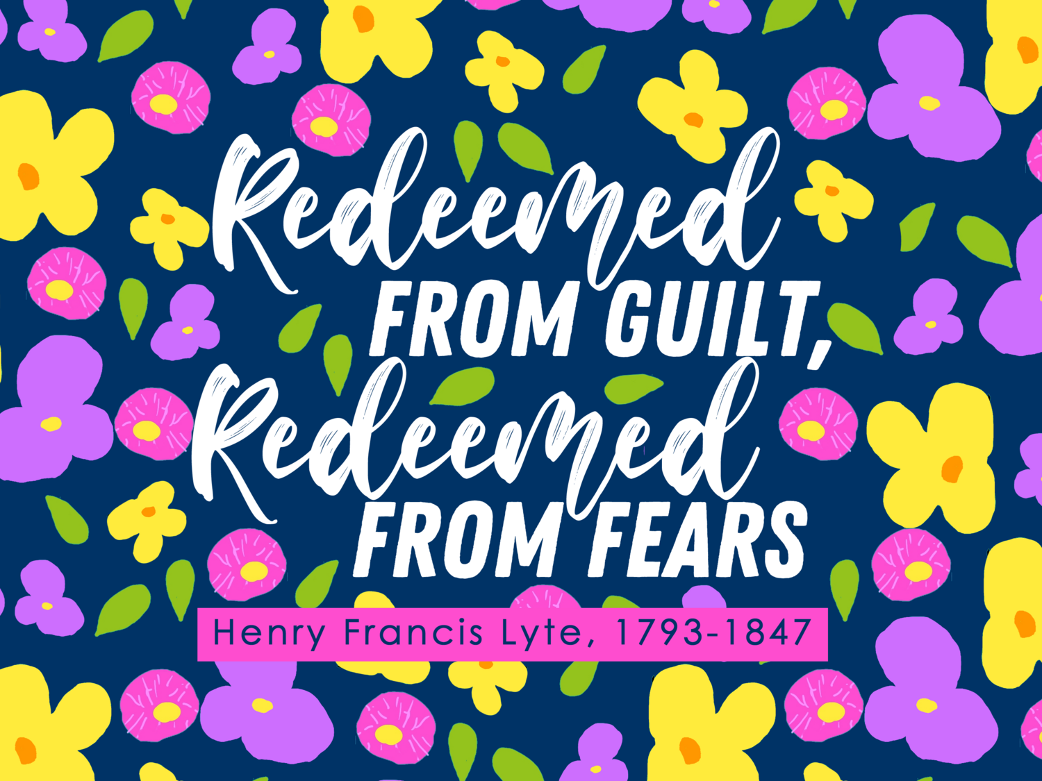 Redeemed from guilt and fear