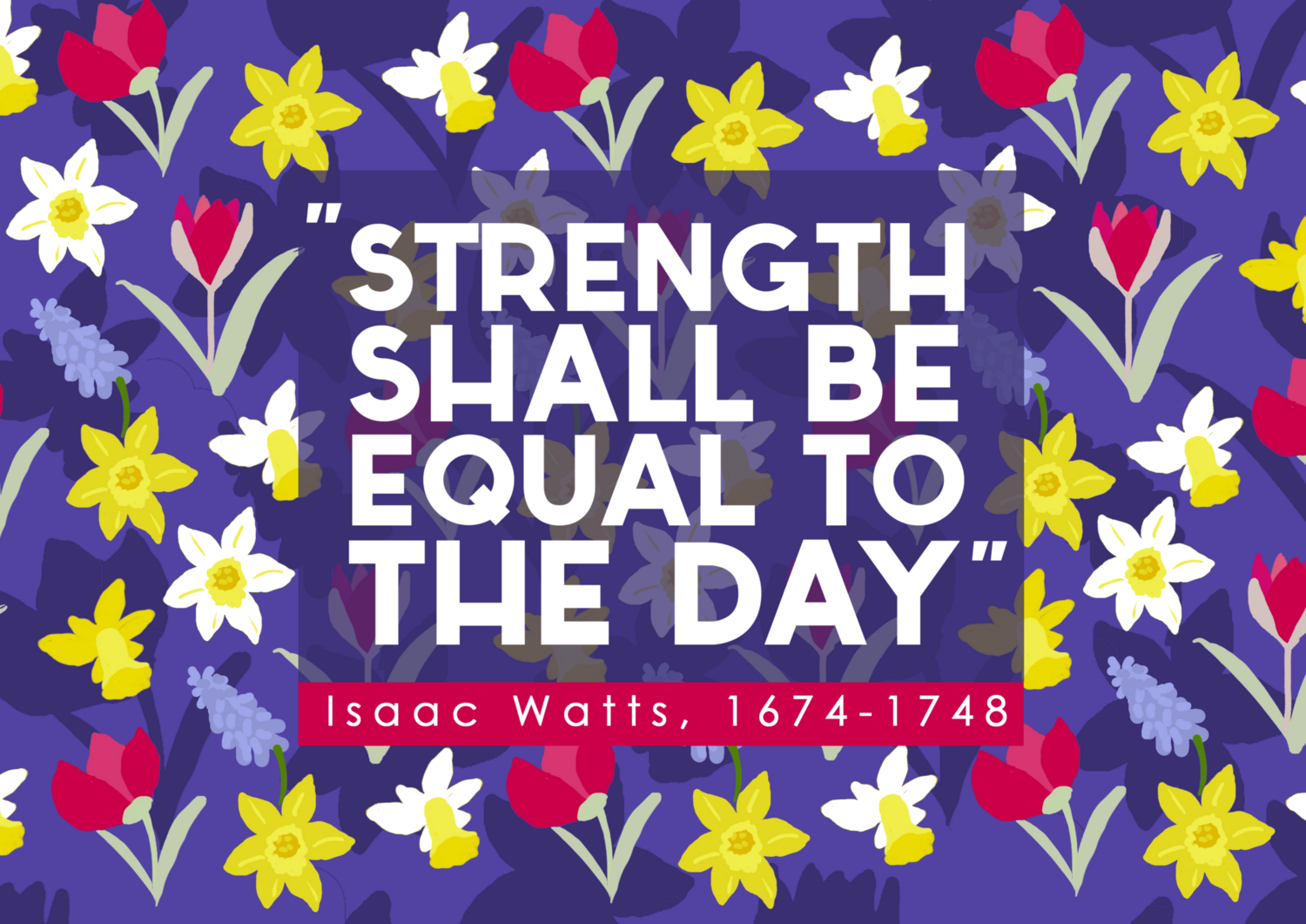 Strength shall be equal to the day