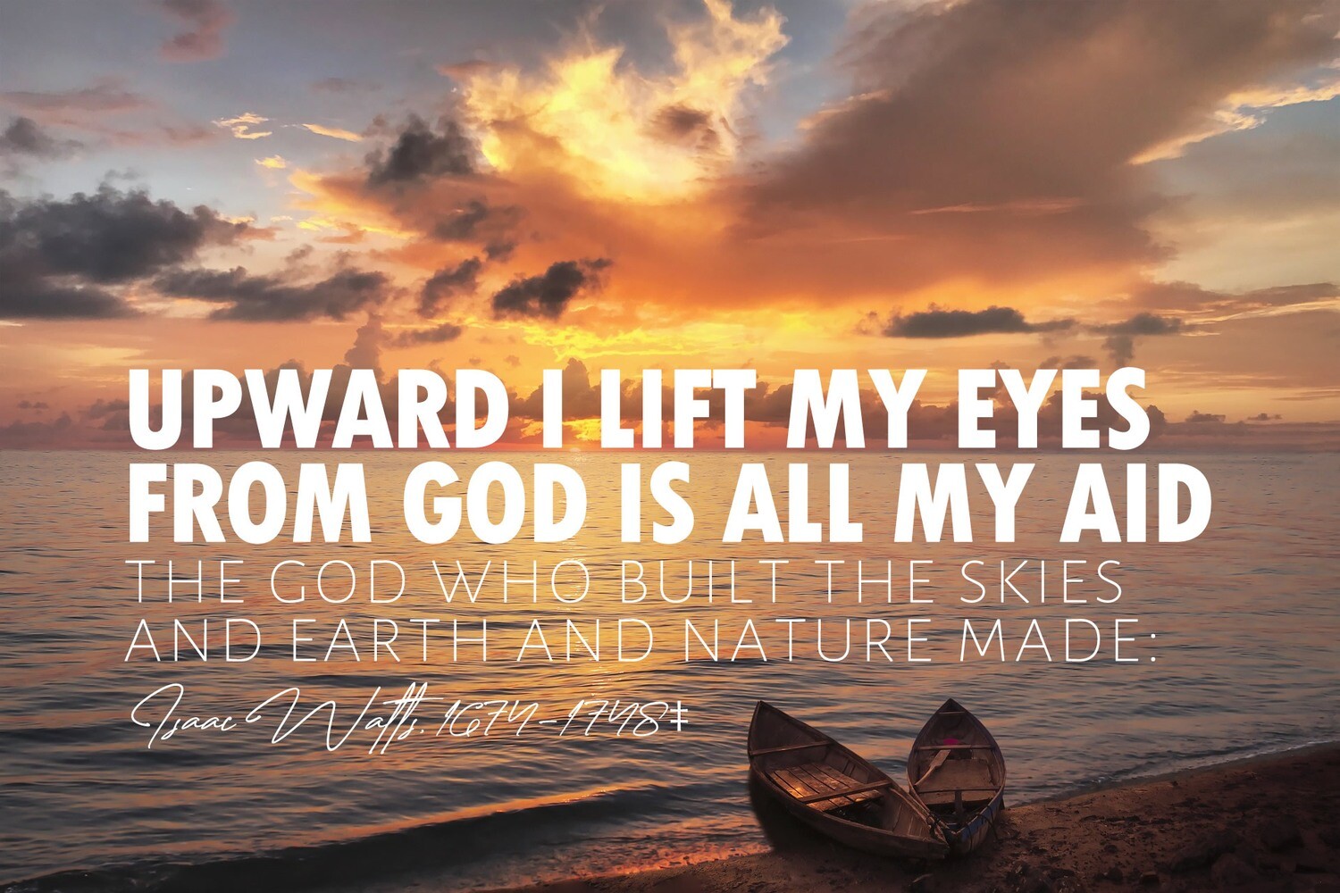 *Upward I lift mine eyes vs 1