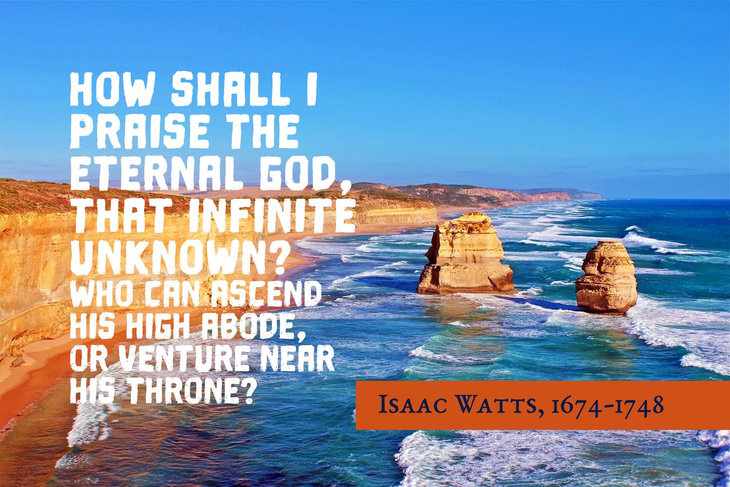 How shall I praise the eternal God vs 1