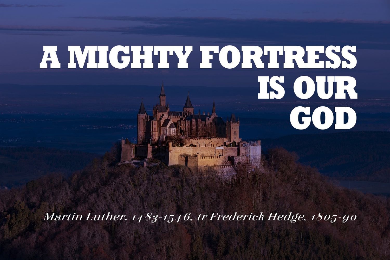 A mighty fortress is our God vs 1