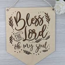 Bless the Lord oh my soul wooden banner sign