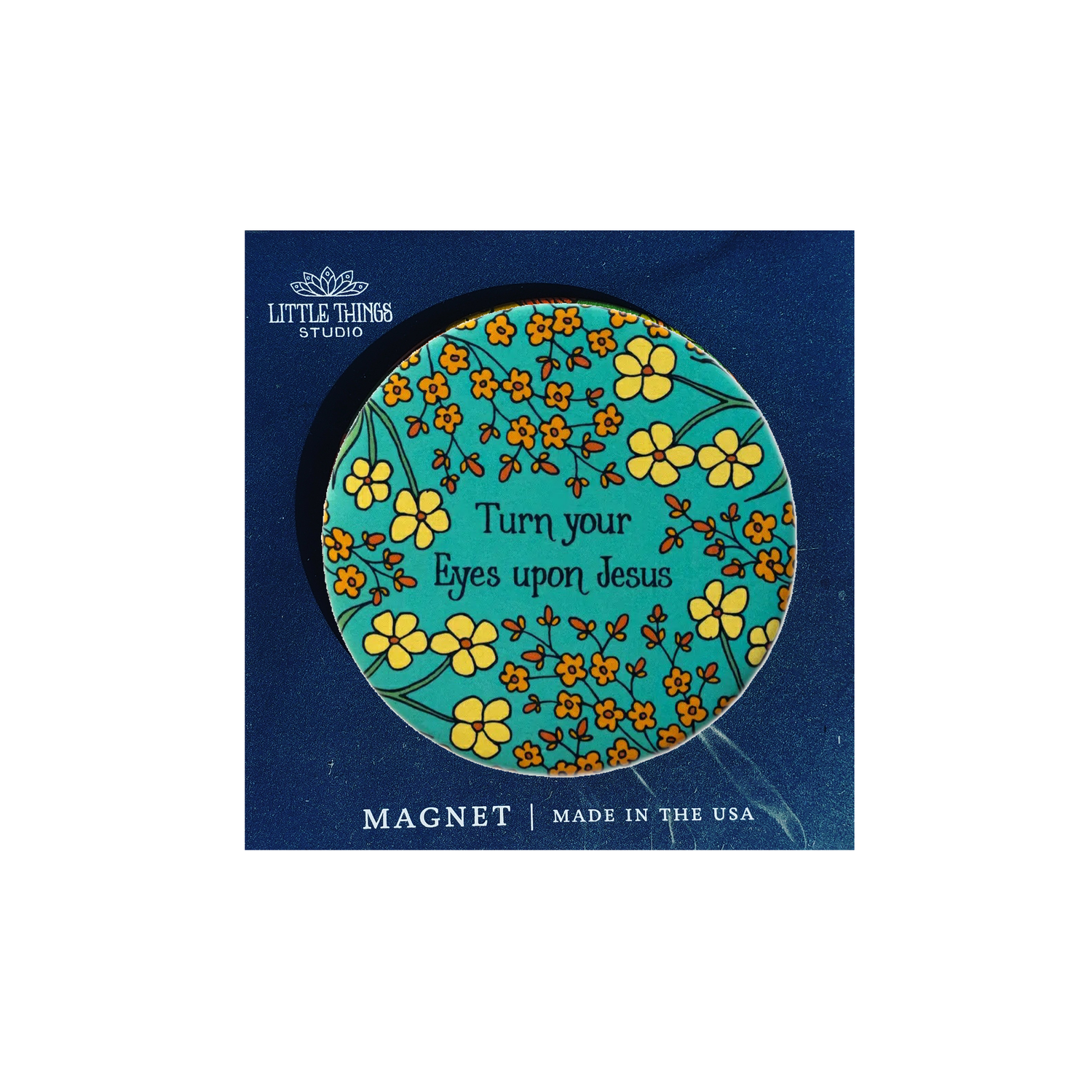 Turn your eyes Hymn Magnet