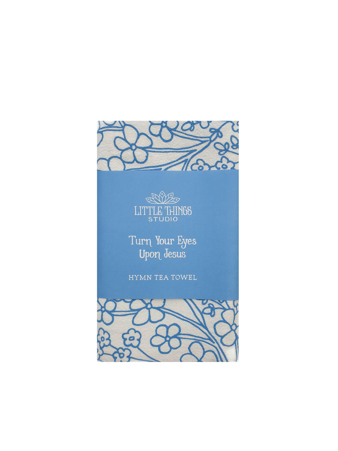 Turn your Eyes Upon Jesus Tea Towel