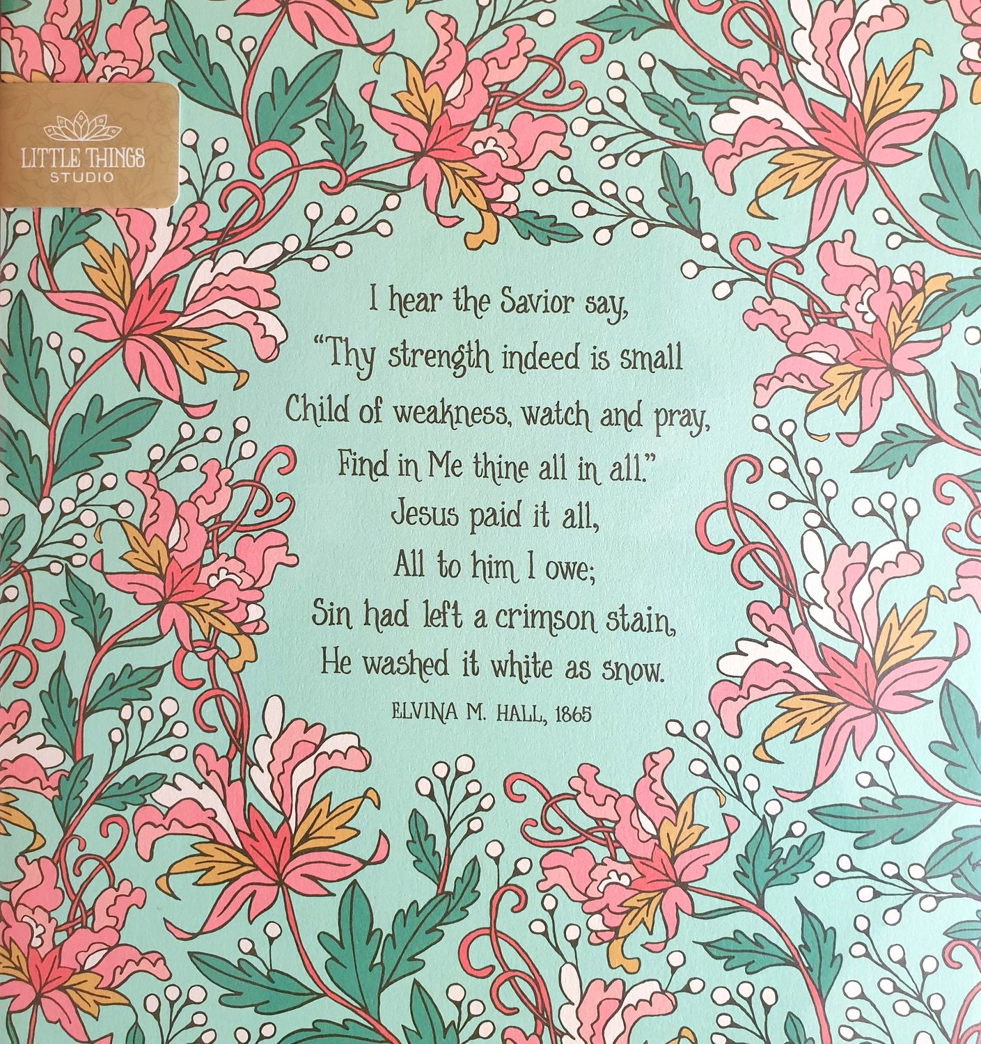 I Hear my Saviour Say Hymn Art Print