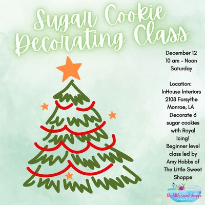 Christmas Sugar Cookie Class SATURDAY 12/12