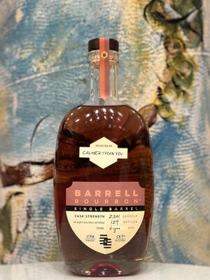 Barrel Bourbon &#39;Calmer Then You&#39; 