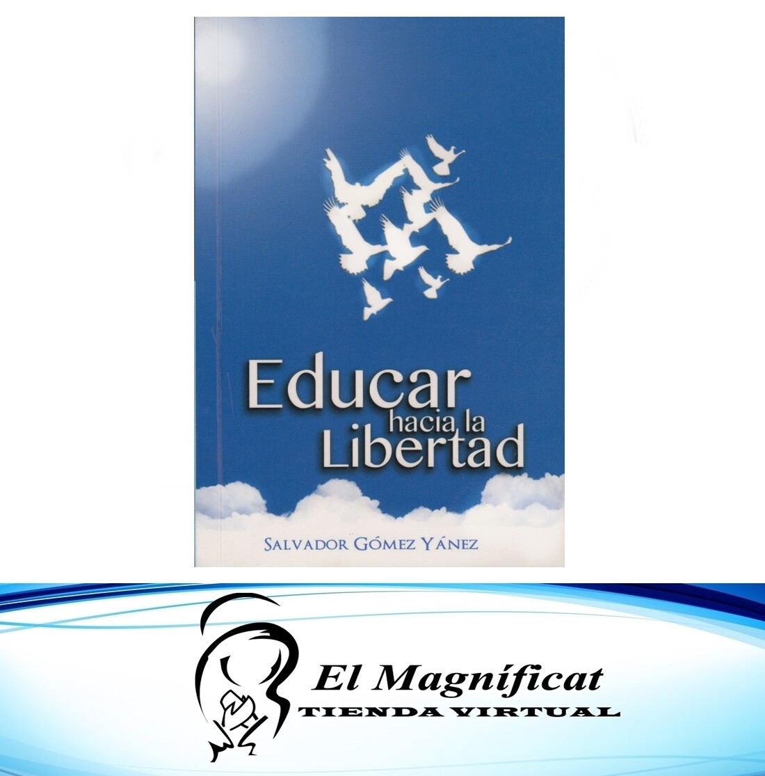 EDUCAR HACIA LA LIBERTAD