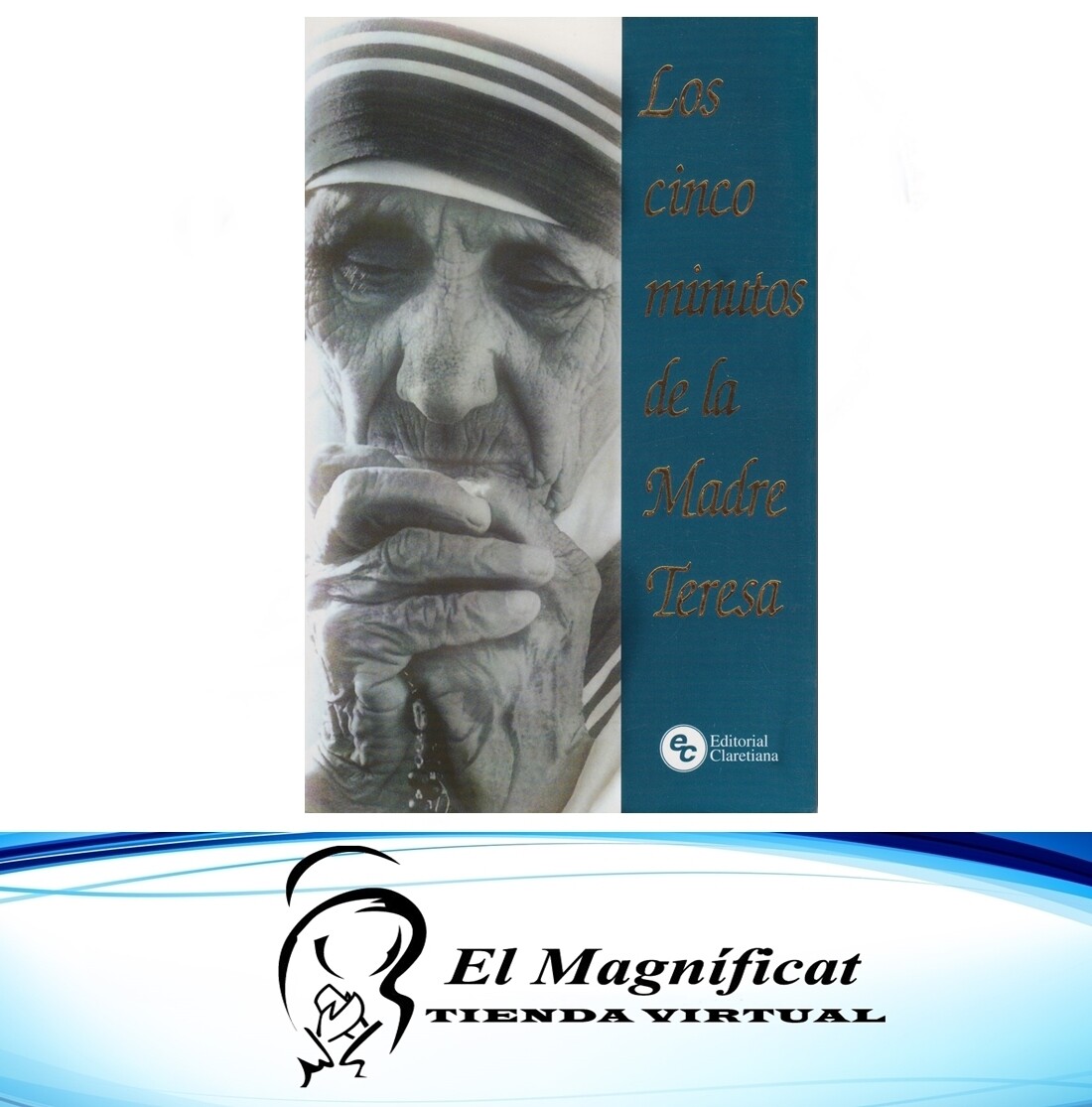 LOS CINCO MINUTOS DE LA MADRE TERESA
