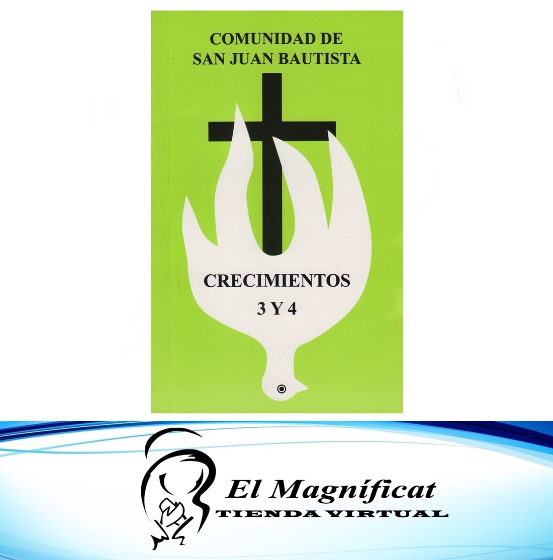 LIBRO DE CRECIMIENTO DE LA COMUNIDAD SAN JUAN BAUTISTA 3 Y 4