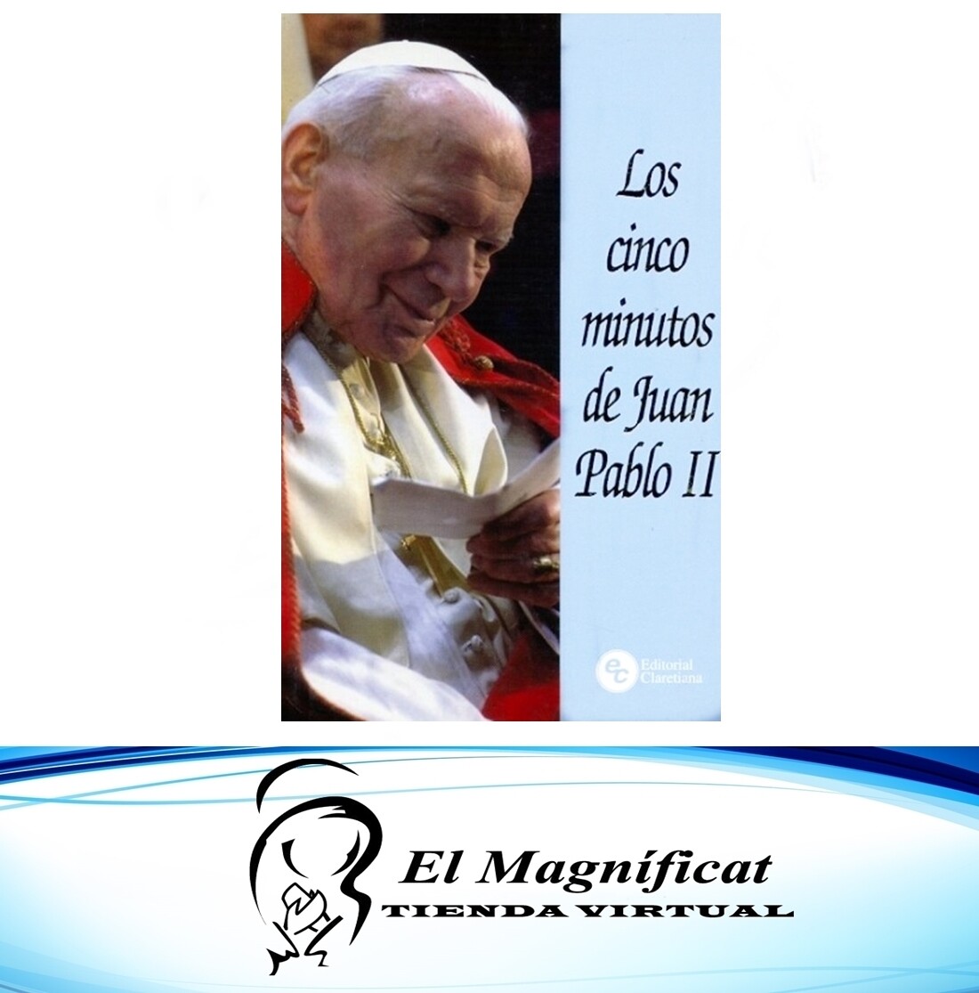 LOS CINCO MINUTOS DE JUAN PABLO II