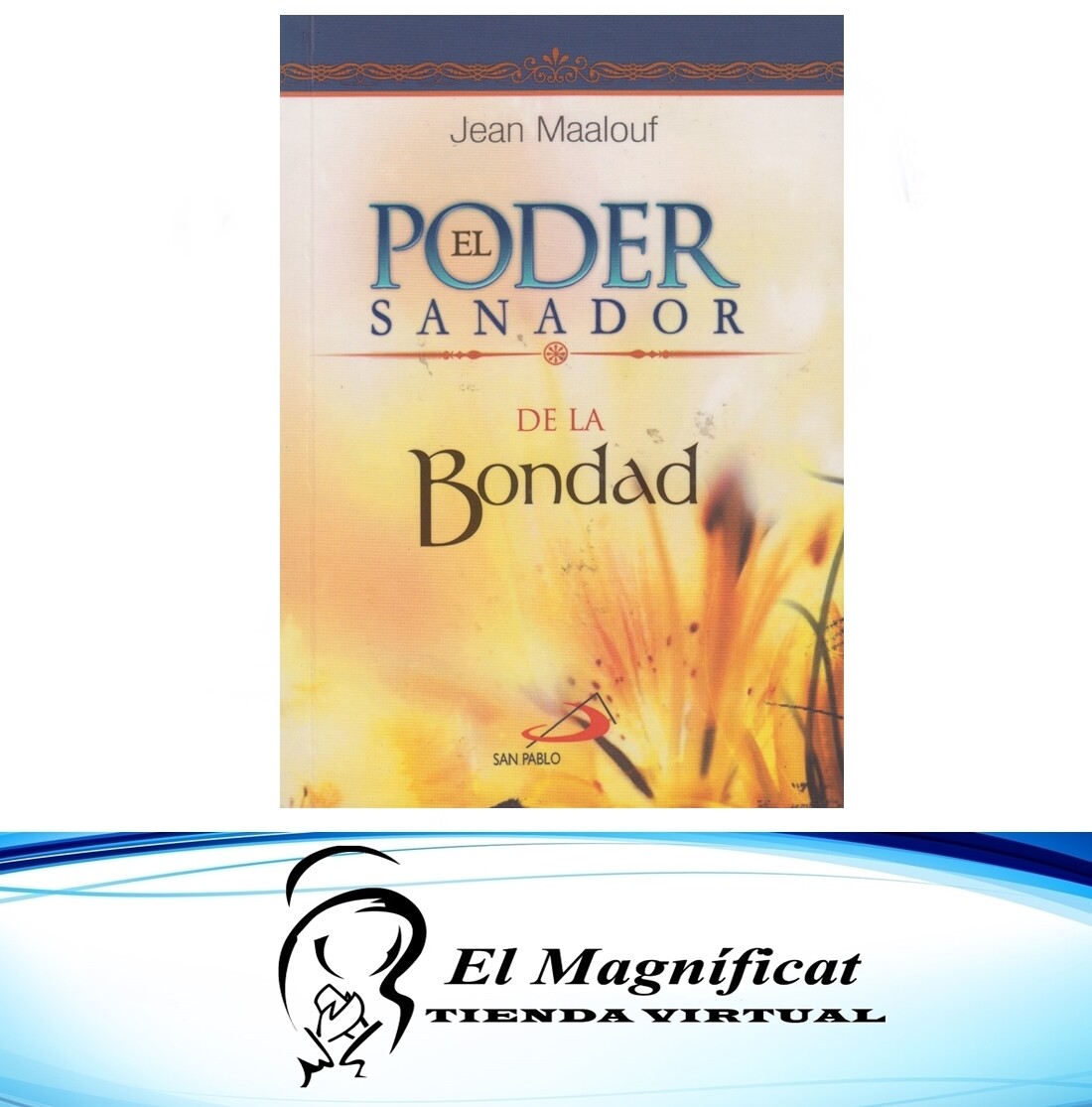 EL PODER SANADOR DE LA BONDAD