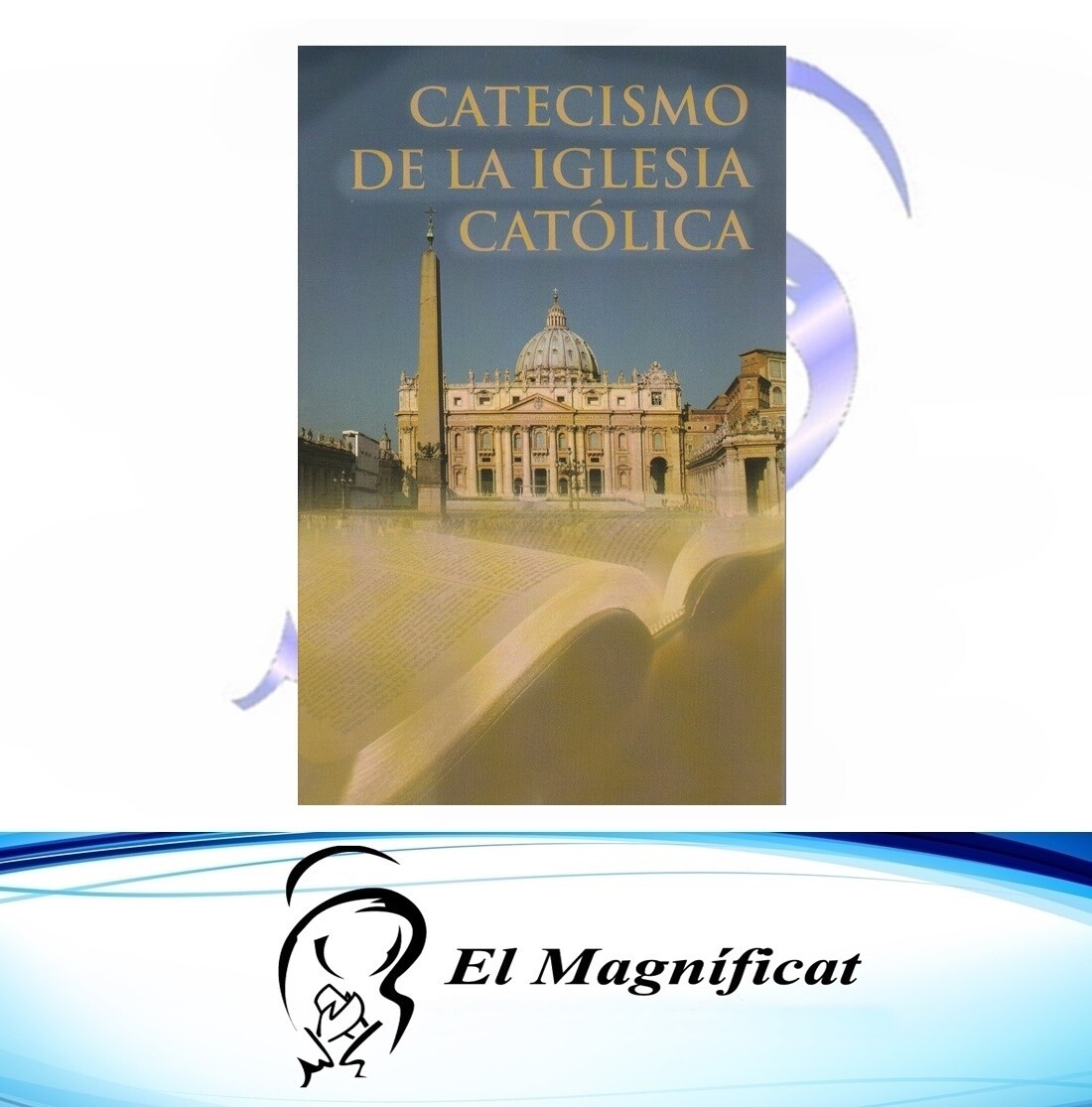 CATECISMO DE LA IGLESIA CATOLICA