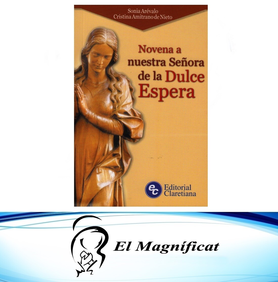 NOVENA A NUESTRA SEÑORA DE LA DULCE ESPERA