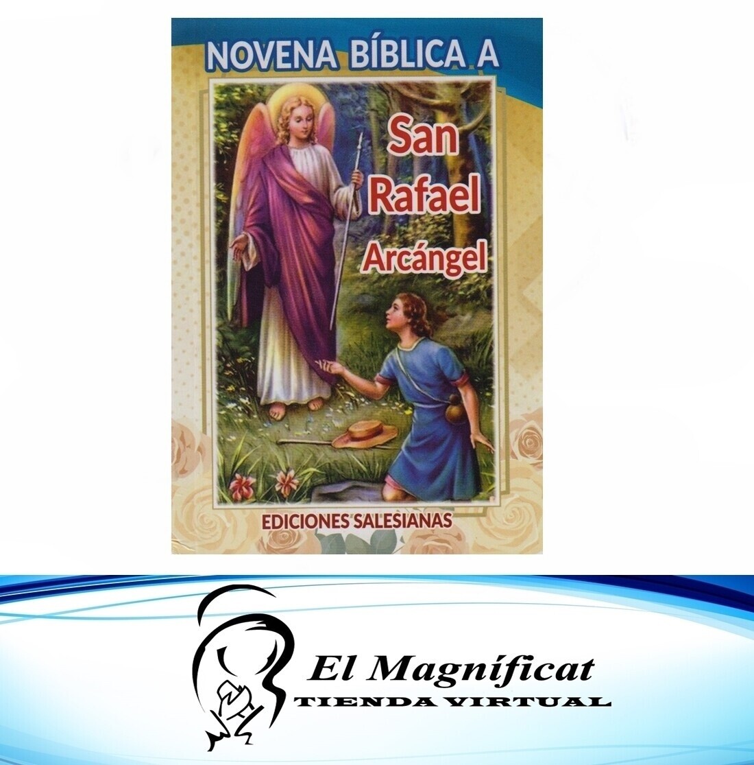 NOVENA BIBLICA A SAN RAFAEL ARCANGEL