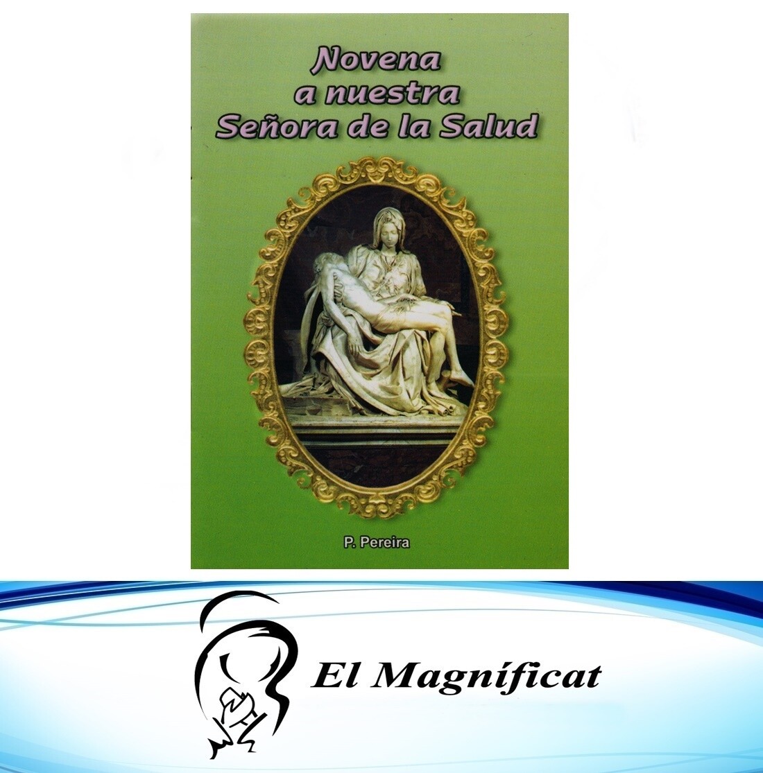 NOVENA A NUESTRA SEÑORA DE LA SALUD