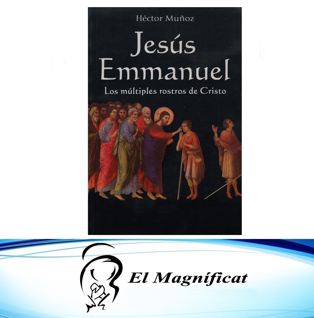 JESUS ENMANUEL (LOS MULTIPLES ROSTROS DE CRISTO)