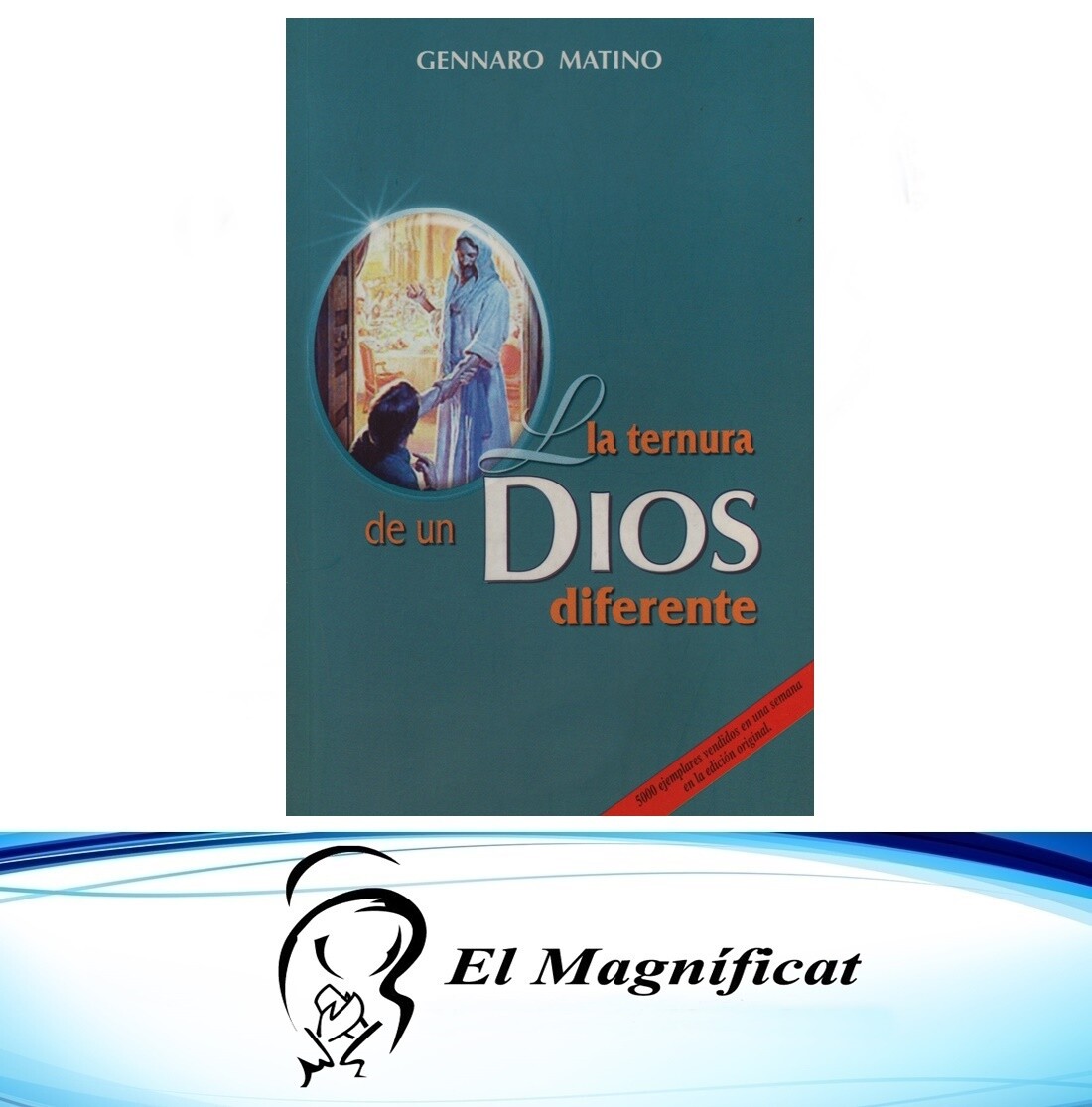 LA TERNURA DE UN DIOS DIFERENTE
