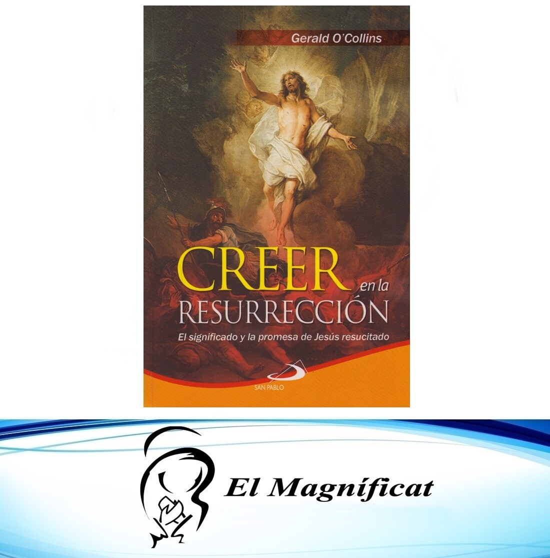 CREER EN LA RESURRECCION EL SIGNIFICADO Y LA PROMESA DE JESUS RESUCITADO