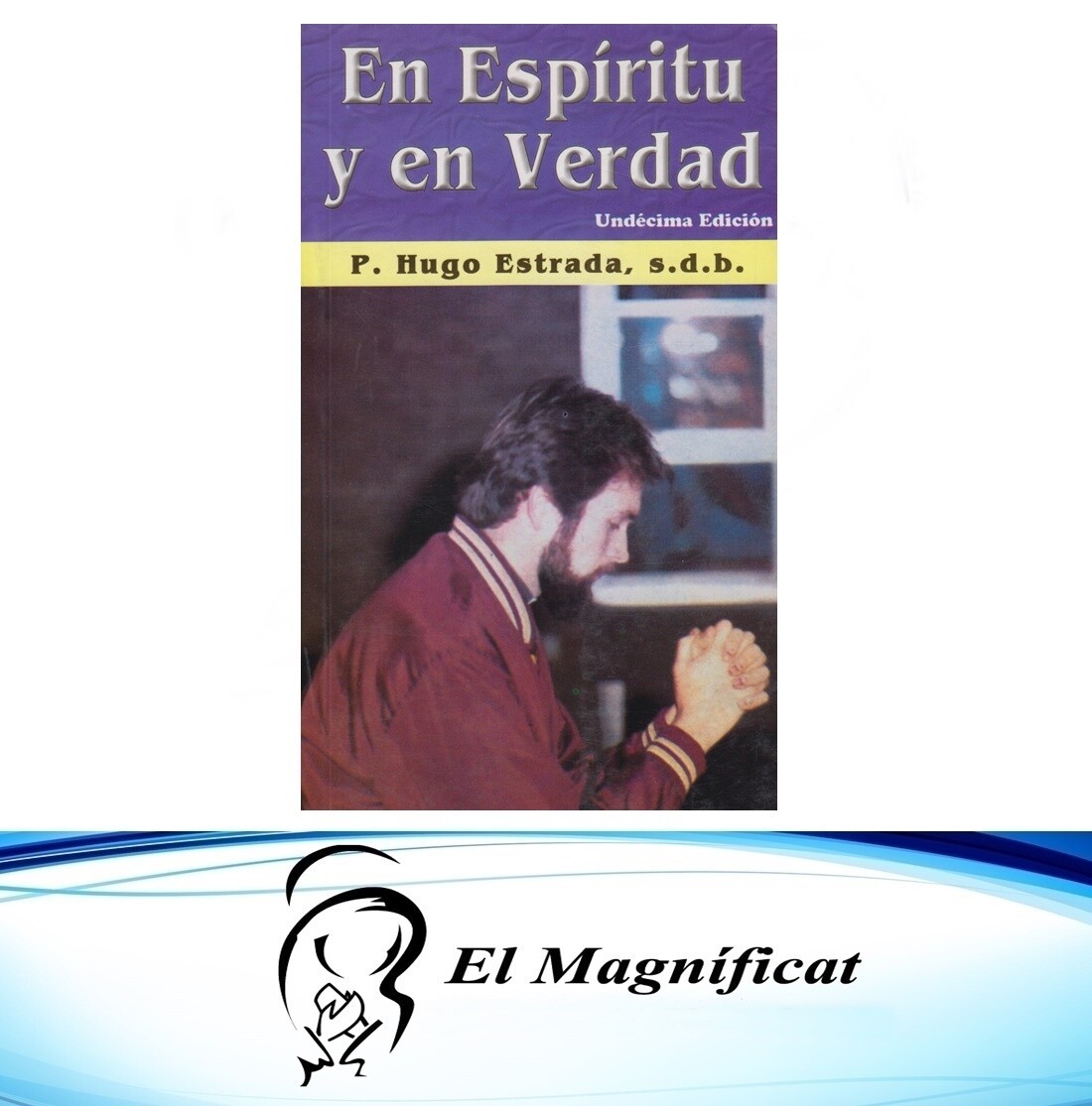 EN ESPIRITU Y EN VERDAD