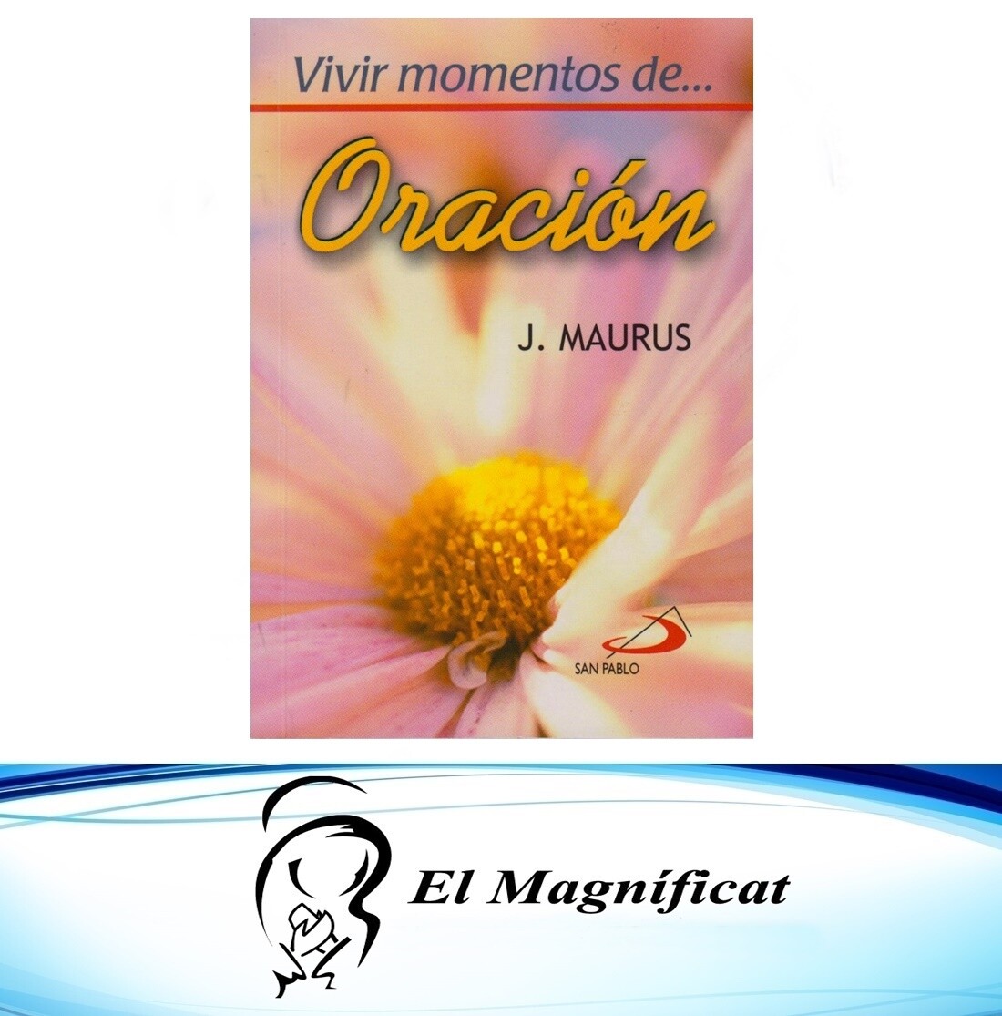 VIVIR MOMENTOS DE ORACION