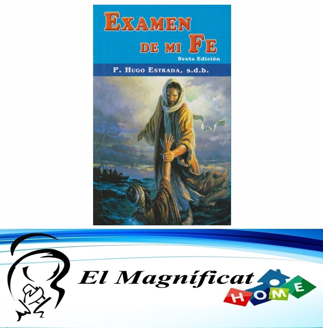 EXAMEN DE MI FE