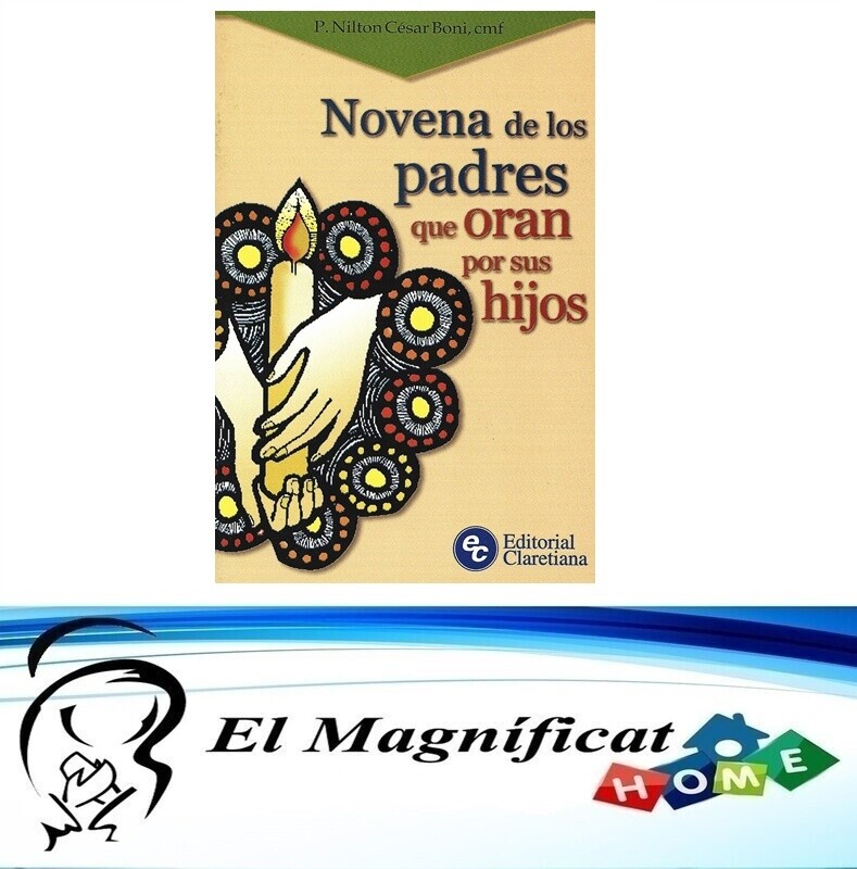 NOVENA DE LOS PADRES QUE ORAN POR SUS HIJOS