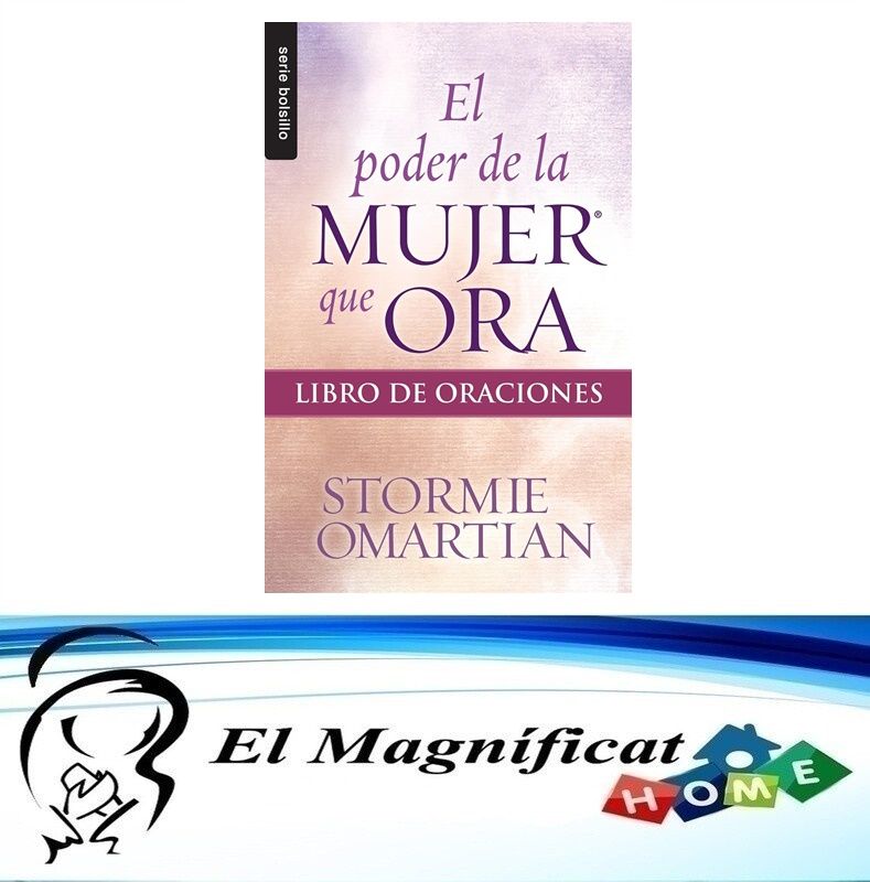 EL PODER DE LA MUJER QUE ORA (LIBRO DE ORACIONES)