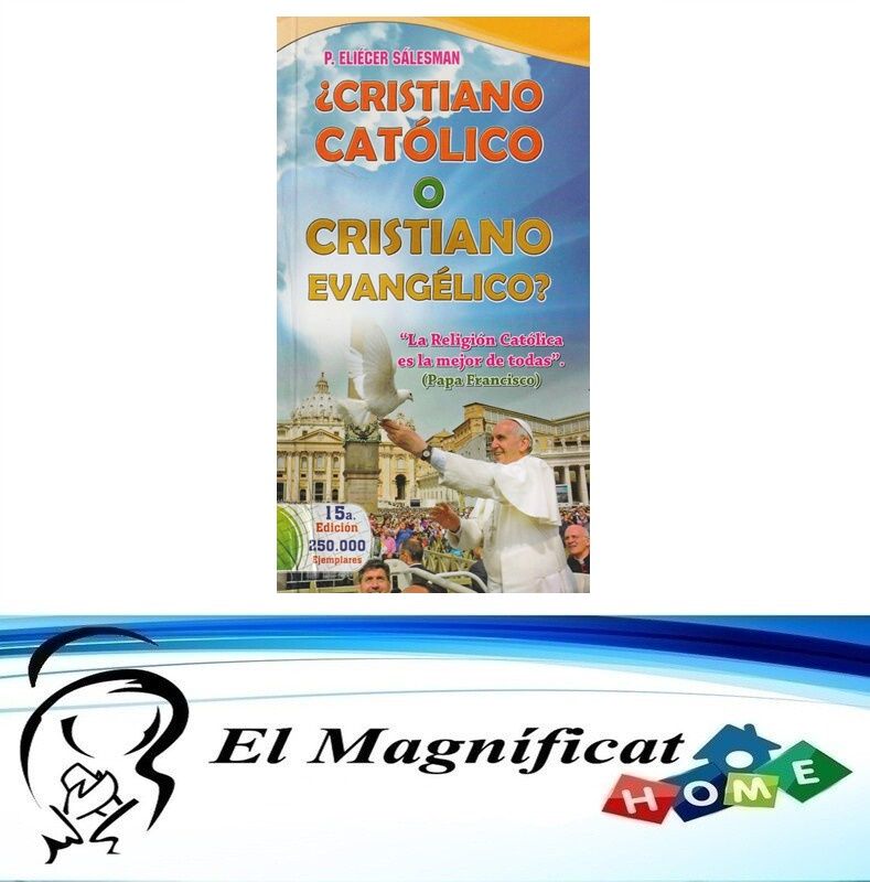 CRISTIANO CATOLICO O CRISTIANO EVANGELICO