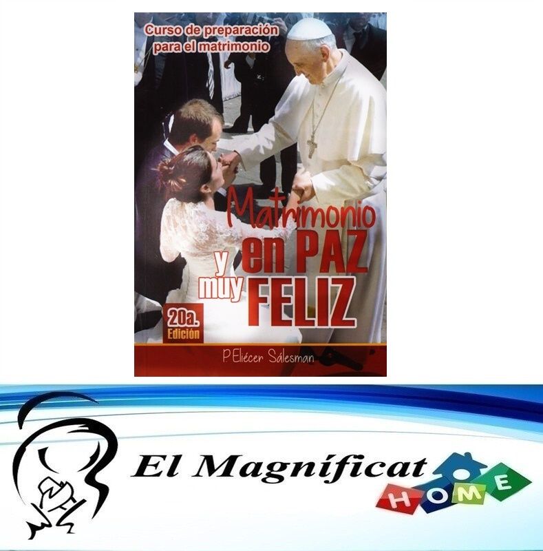 MATRIMONIO EN PAZ Y MUY FELIZ (CURSO DE PREPARACION PARA EL MATRIMONIO