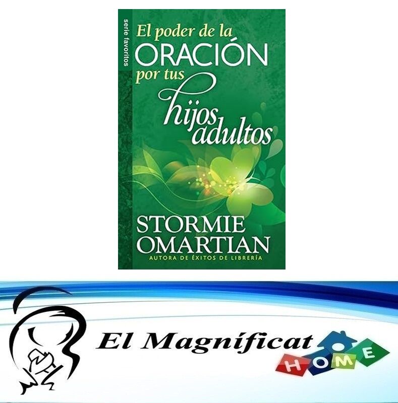 EL PODER DE LA ORACION POR TUS HIJOS ADULTOS
