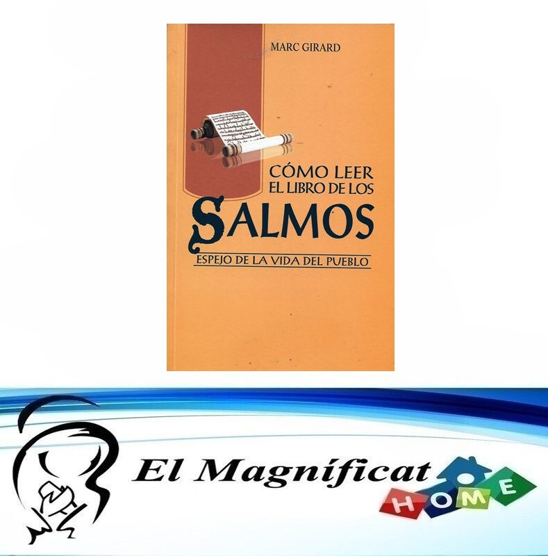 COMO LEER EL LIBRO DE LOS SALMOS (ESPEJO DE LA VIDA DEL PUEBLO)
