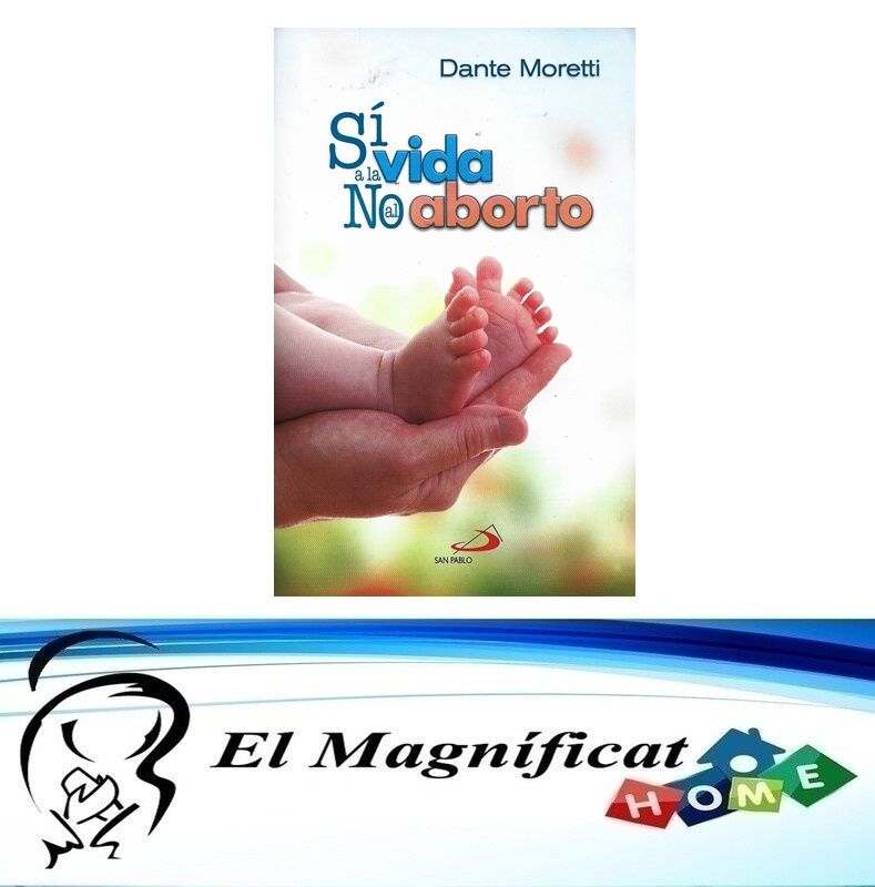SI A LA VIDA NO AL ABORTO
