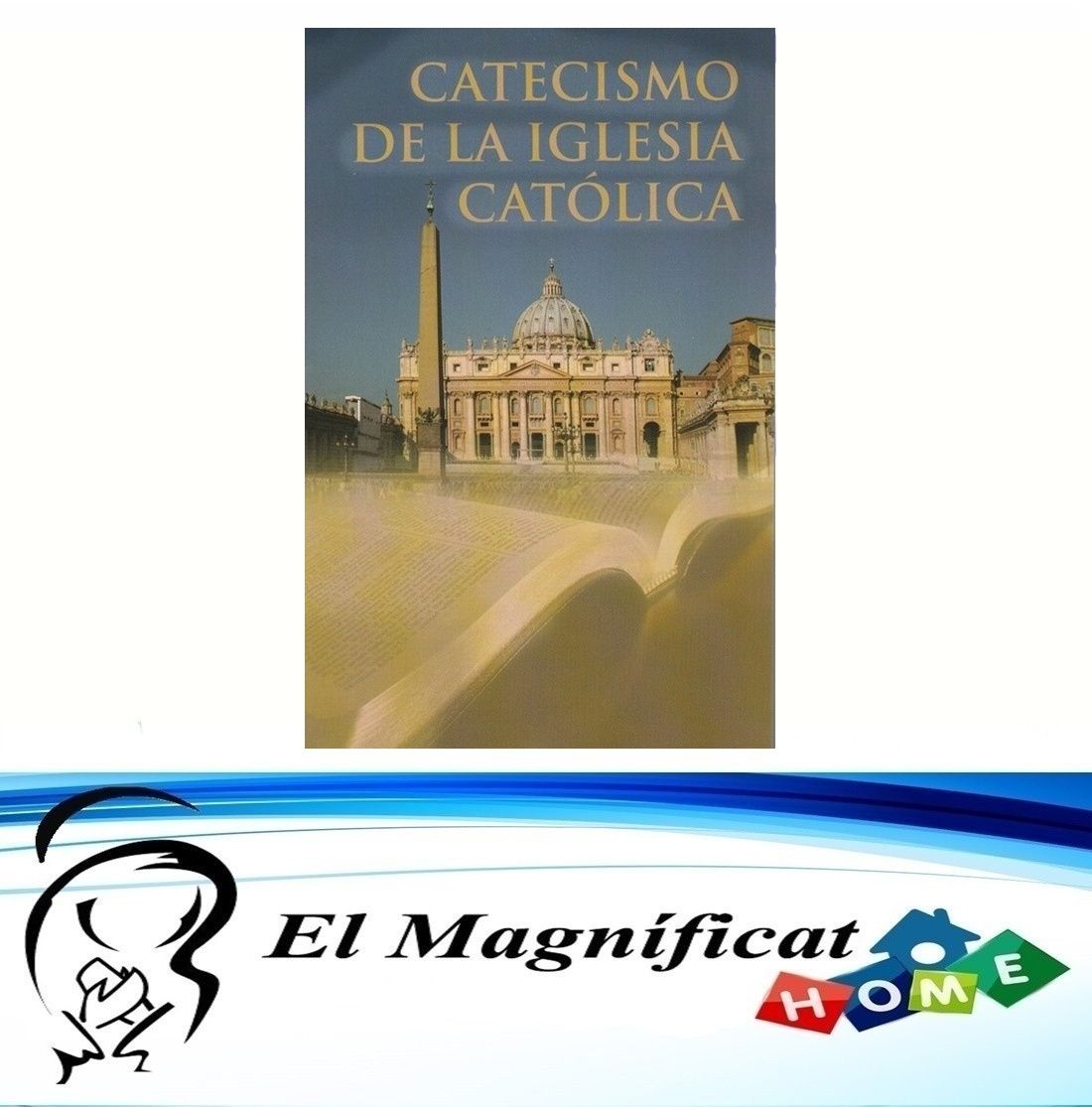 CATECISMO DE LA IGLESIA CATOLICA